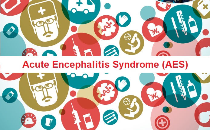 Acute Encephalitis Syndrome (AES) – All You Need to Know