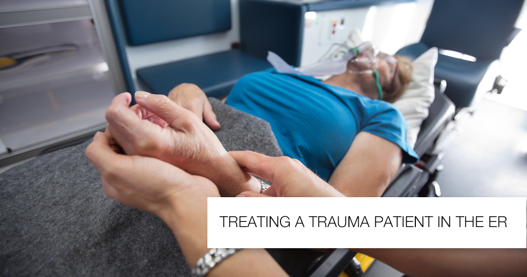 Treating A Trauma Patient in The ER