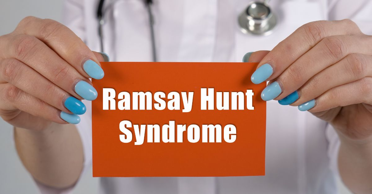 Ramsay Hunt Syndrome (RHS) &#8211; Symptoms, Causes And Treatment