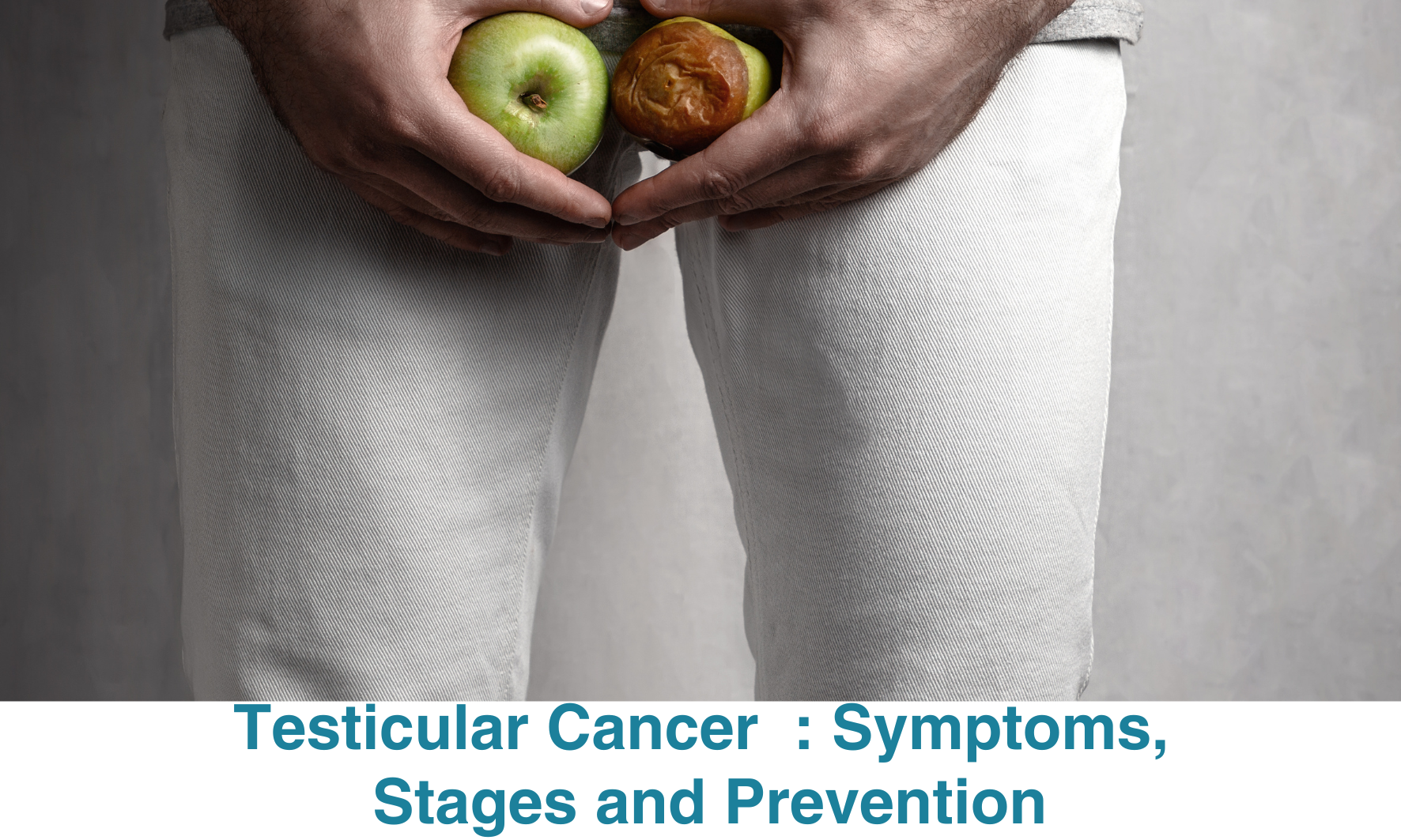 Signs and Symptoms of Testicular Cancer