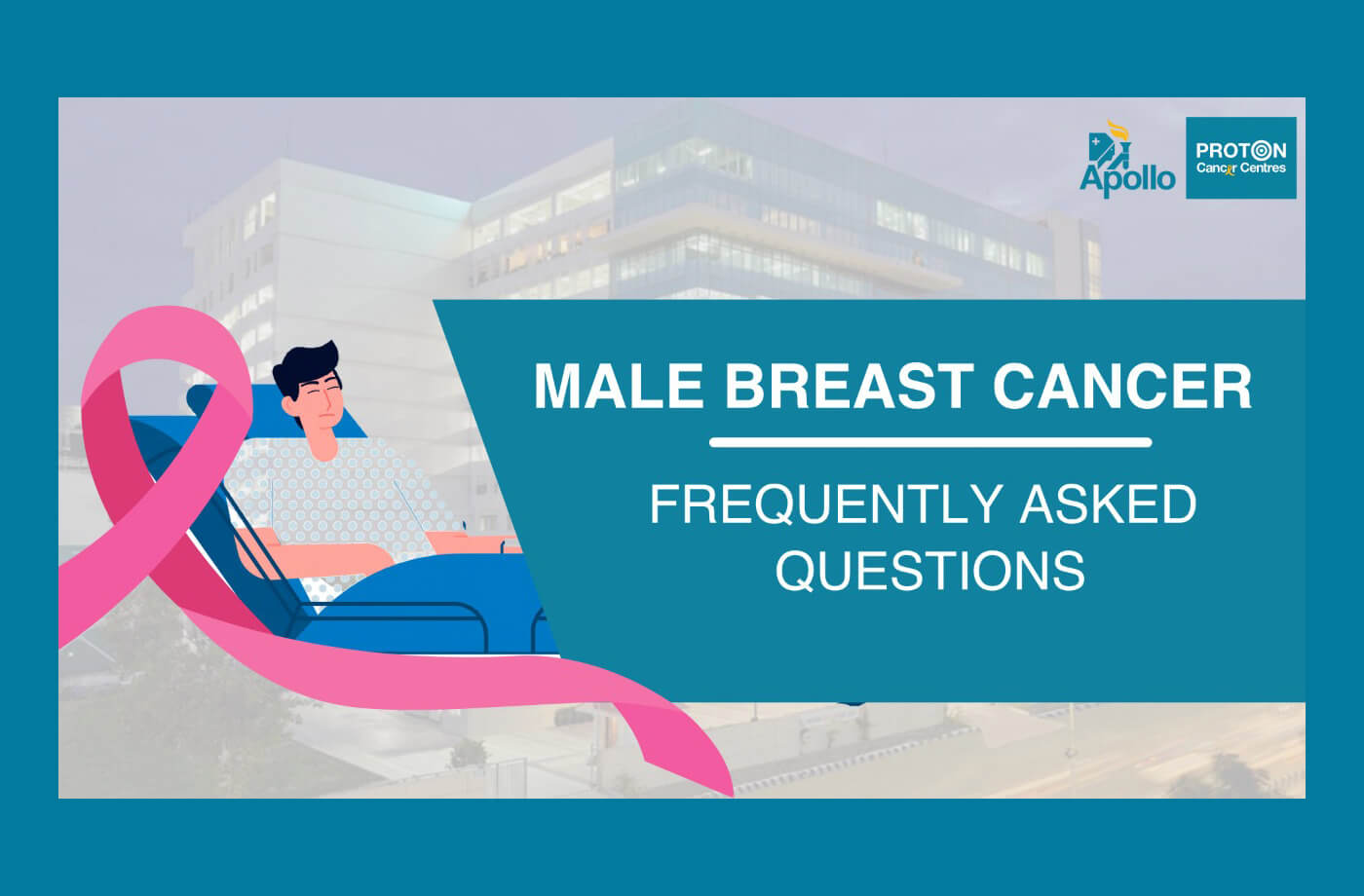 Male Breast Cancer: Risk Factors, Symptoms, Diagnosis & Treatment