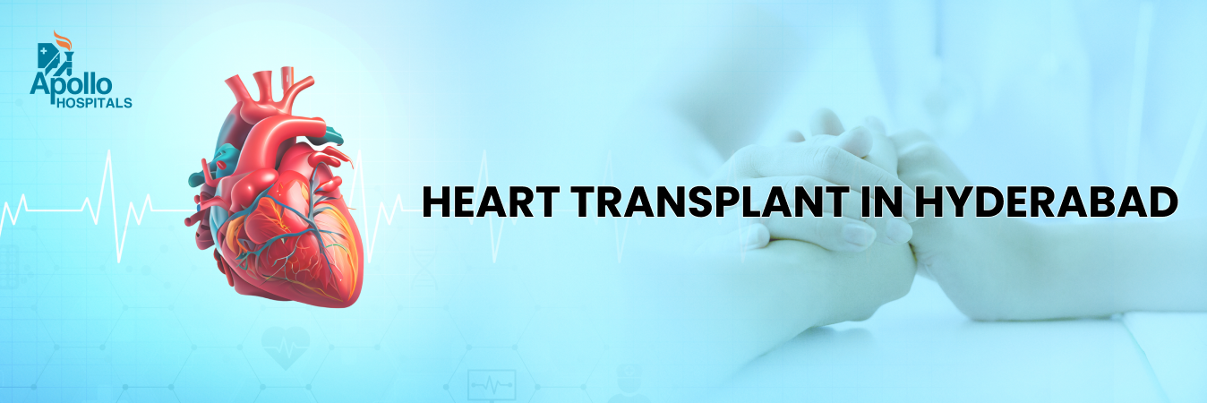 Heart Transplant in Hyderabad