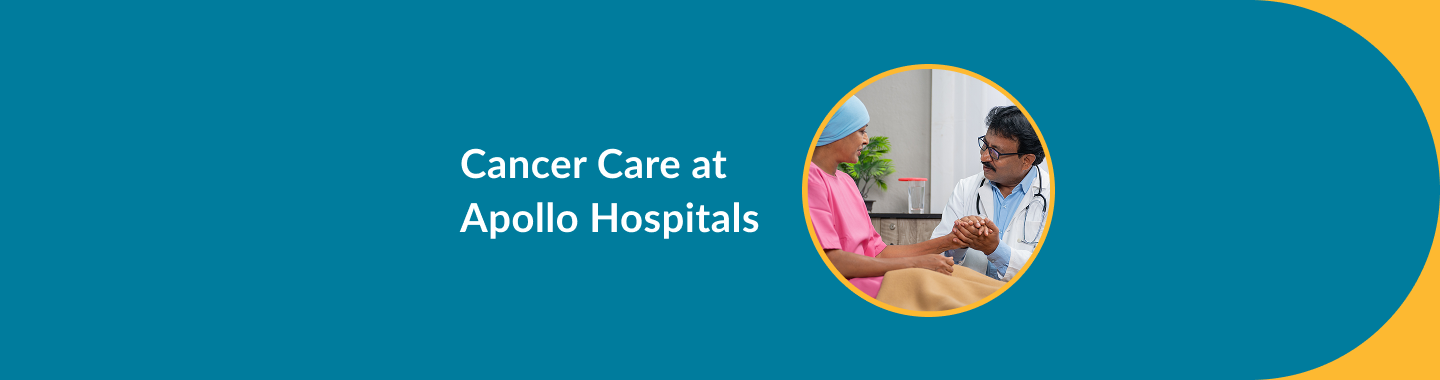 Advanced Cancer care at Apollo Hospitals