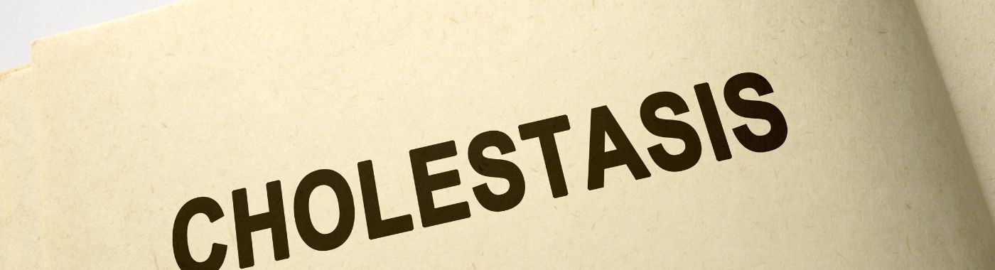 Cholestasis - Causes, Symptoms, Diagnosis, Treatment, and Prevention