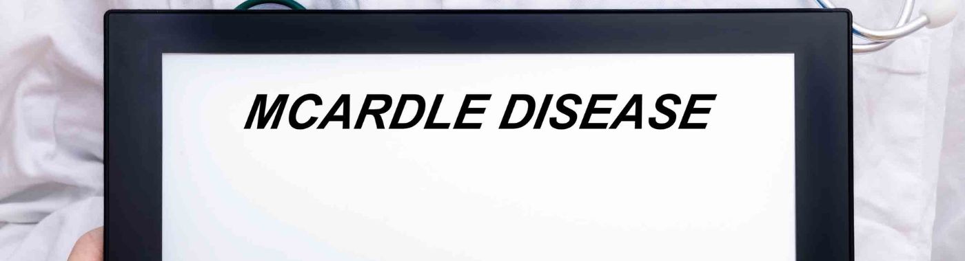 Mcardle Disease - Causes, Symptoms, Diagnosis, Treatment, and Prevention