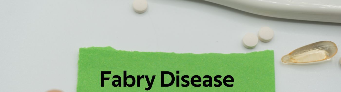 Fabry Disease - Causes, Symptoms, Diagnosis, Treatment, and Prevention