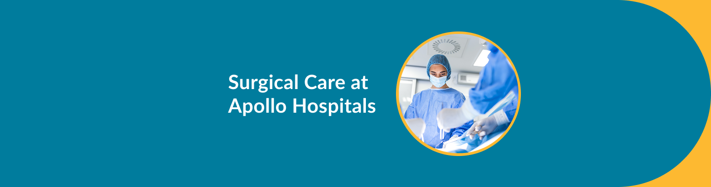 Surgical care at Apollo Hospitals