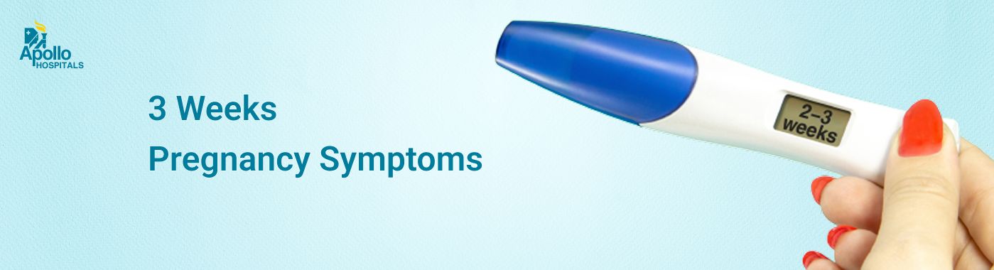 3 Weeks Pregnant Symptoms