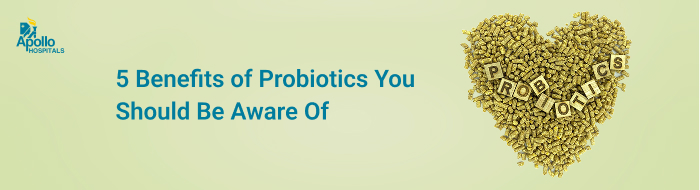 Benefits of Probiotics 