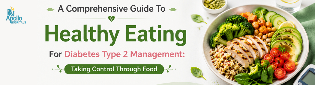 Healthy Eating for Type 2 Diabetes: Foods, Tips & Meal Planning