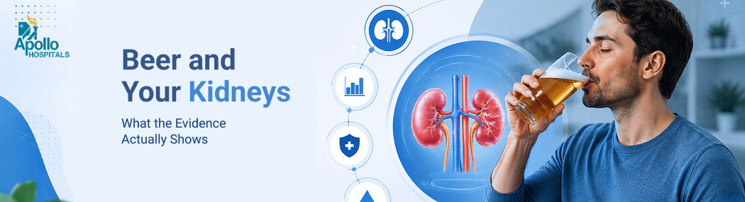 Beer and Kidney Health: Risks, Myths and What Science Says