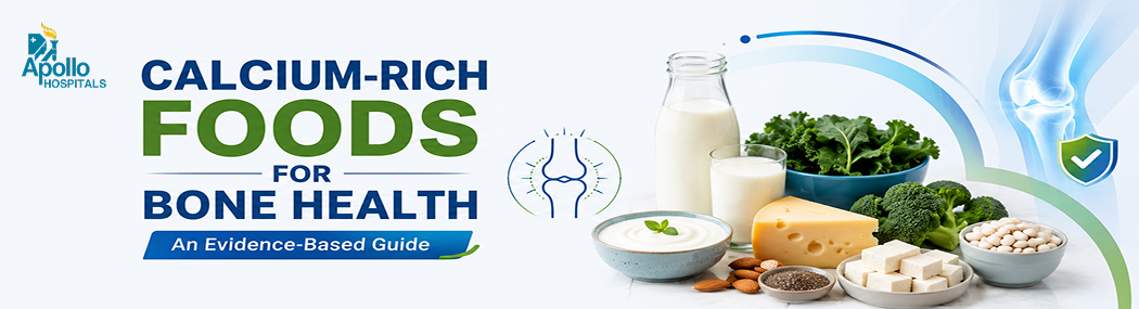 Calcium-Rich Foods for Strong Bones and Better Bone Health
