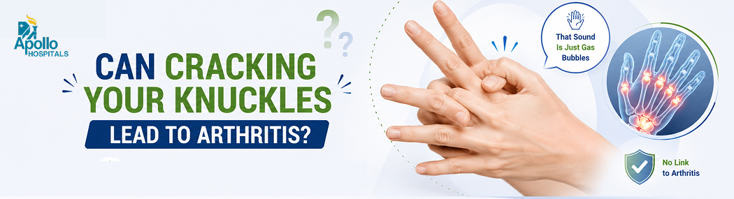 Can Cracking Your Knuckles Cause Arthritis?