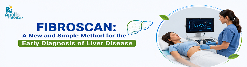 FibroScan: Early Detection and Diagnosis of Liver Disease