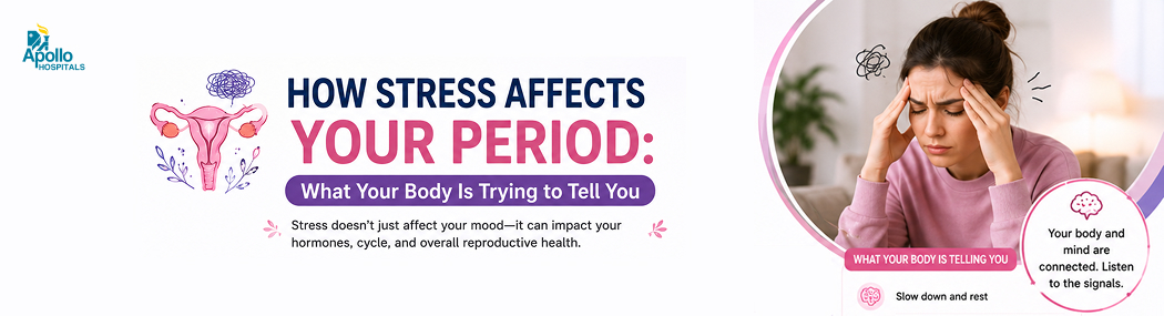 How Stress Affects Your Period and Menstrual Cycle