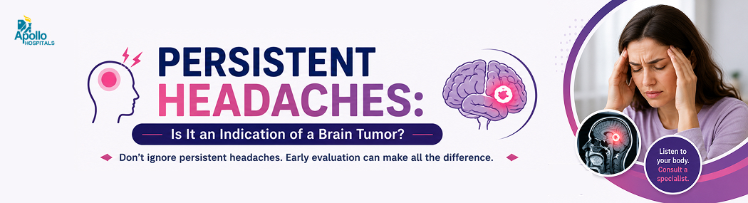 Persistent Headaches: Could It Be a Brain Tumor?