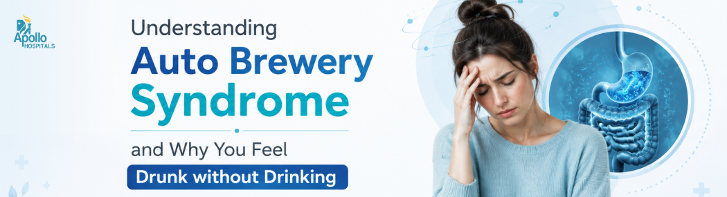Auto Brewery Syndrome: Why You Feel Drunk Without Alcohol