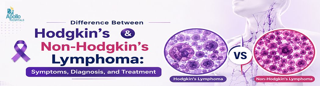 Hodgkin's Vs Non-Hodgkin's Lymphoma | Key Differences