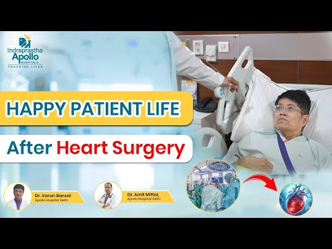Happy Patient Life After Heart Surgery: Patient Journey at Apollo New Delhi