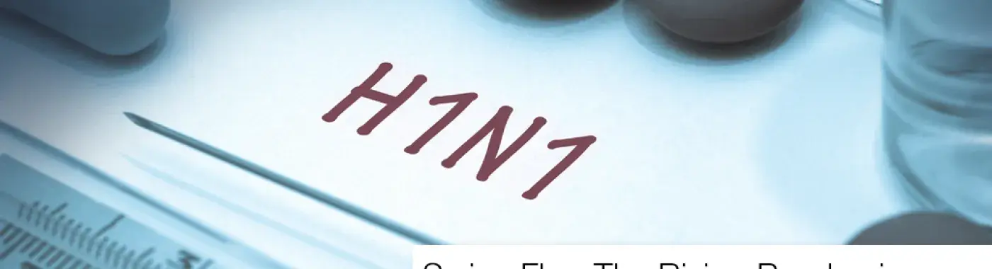 Swine Flu – The Rising Pandemic Disease of the 21st Century