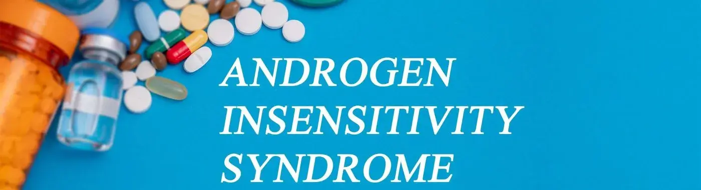 Androgen Insensitivity Syndrome - Causes, Symptoms, Diagnosis, Treatment, and Prevention 25