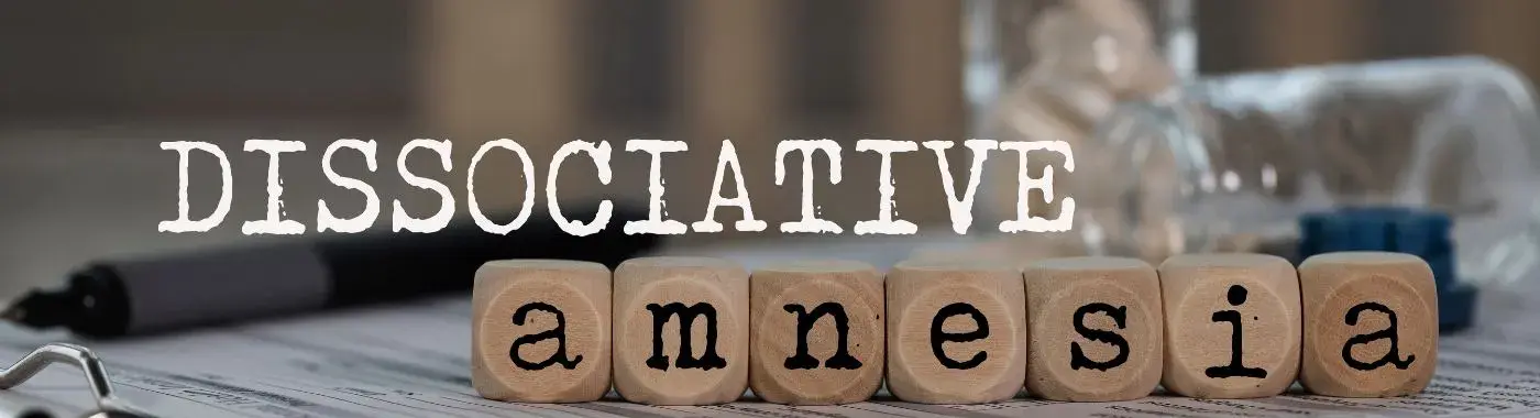 Dissociative Amnesia - Causes, Symptoms, Diagnosis, Treatment, and Prevention