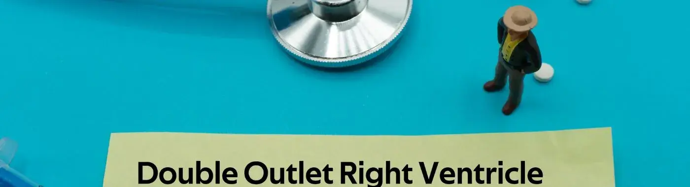 Double Outlet Right Ventricle - Causes, Symptoms, Diagnosis, Treatment, and Prevention