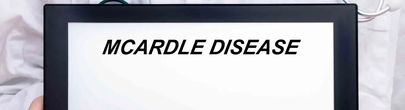 Mcardle Disease - Causes, Symptoms, Diagnosis, Treatment, and Prevention