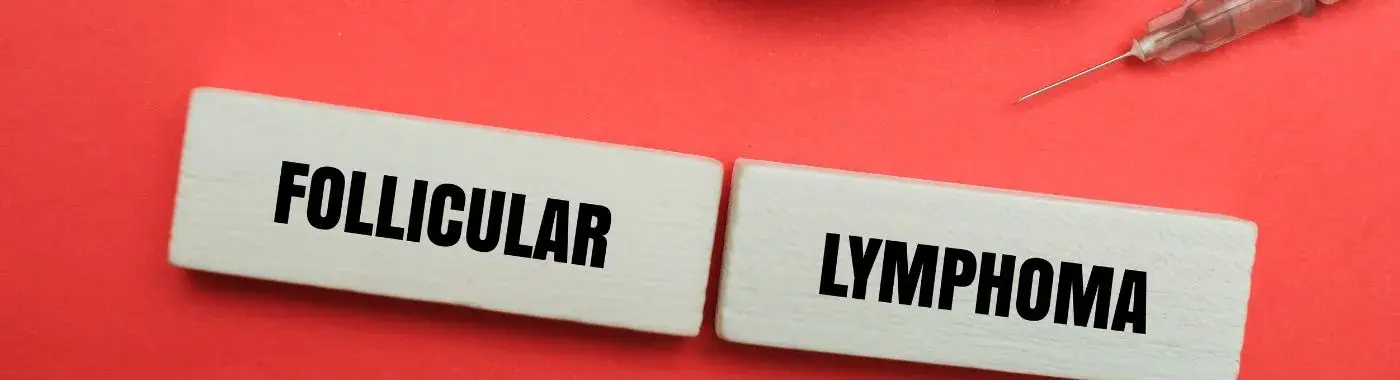 Follicular Lymphoma - Causes, Symptoms, Diagnosis, Treatment, and Prevention